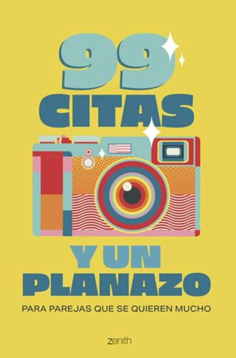 99 citas y un planazo: Para parejas que se quieren mucho