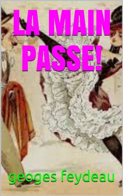 la main passe !