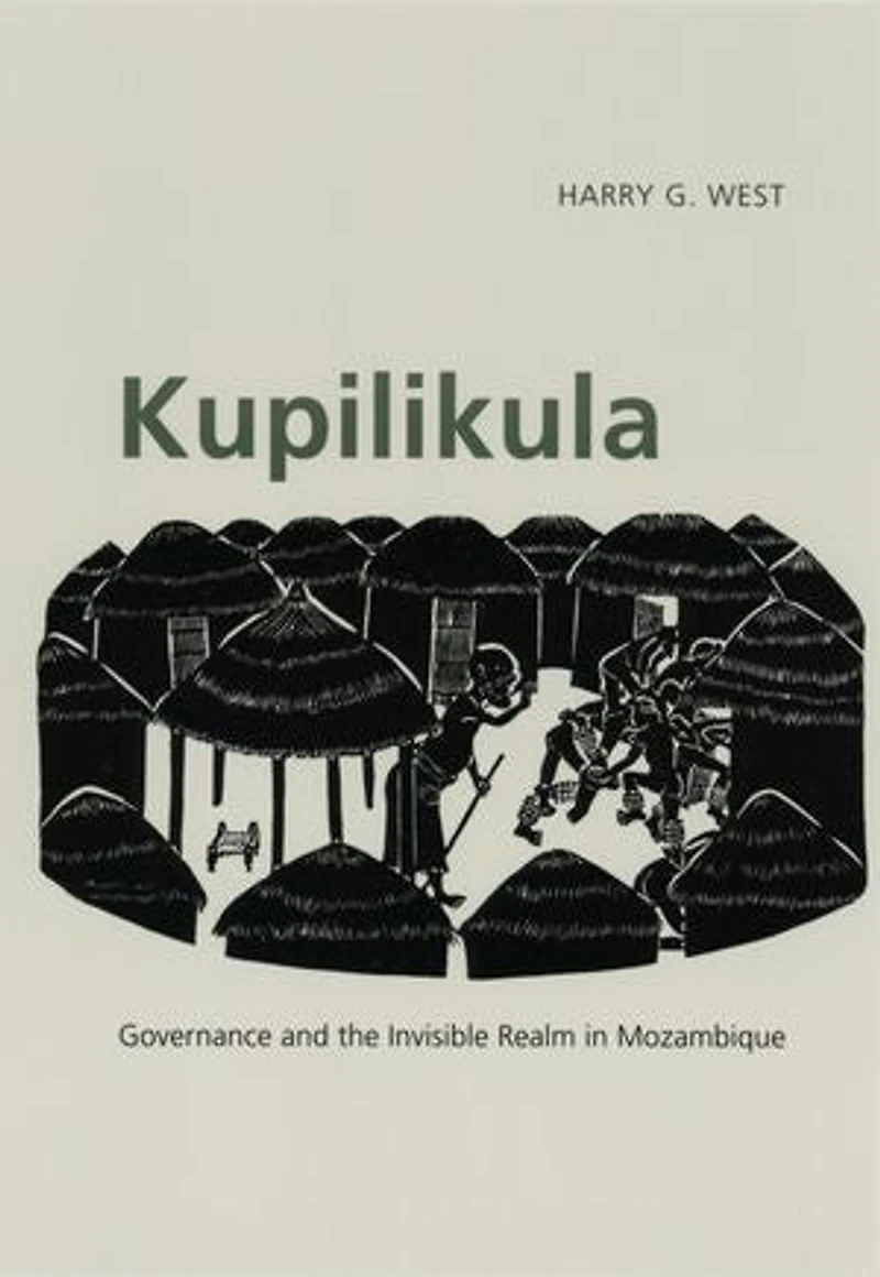Kupilikula: Governance and the Invisible Realm Mozambique