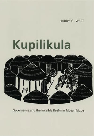 Kupilikula: Governance and the Invisible Realm Mozambique