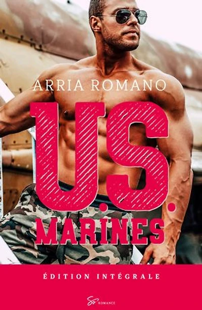 U.S. Marines - Intégrale: Romance Saga Militaire entre tradition et passion chez les Marines