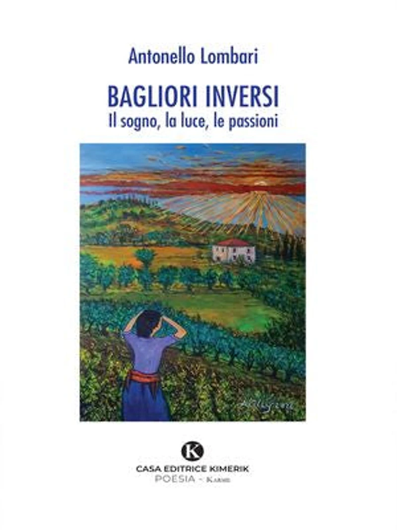 Bagliori inversi: Il sogno, la luce, le passioni