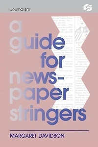 A Guide for Newspaper Stringers