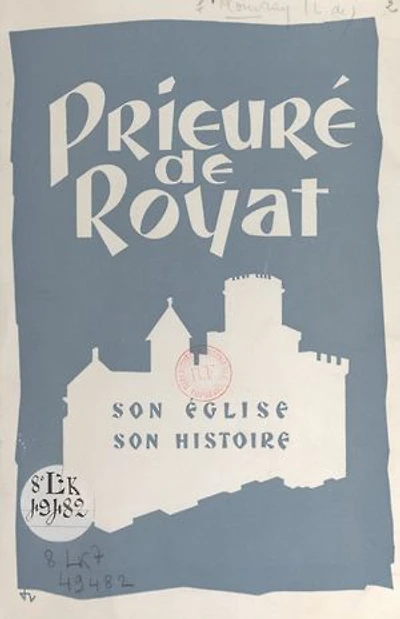 Prieuré de Royat: Son église, son histoire