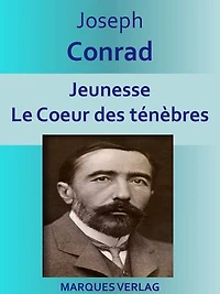 Jeunesse - Le Coeur des ténèbres: Texte intégral