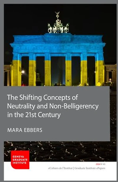The Shifting Concepts of Neutrality and Non-Belligerency in the 21st Century: A Legal Analysis with Focus on the German and Austrian State Practice