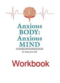 Anxious Body: Anxious Mind - Workbook