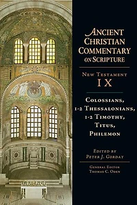 Colossians, 1-2 Thessalonians, Timothy, Titus, Philemon: Volume 9
