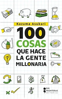 100 cosas que hace la gente millonaria