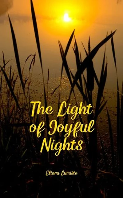 The Light of Joyful Nights