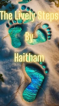 The Lively Steps By Haitham