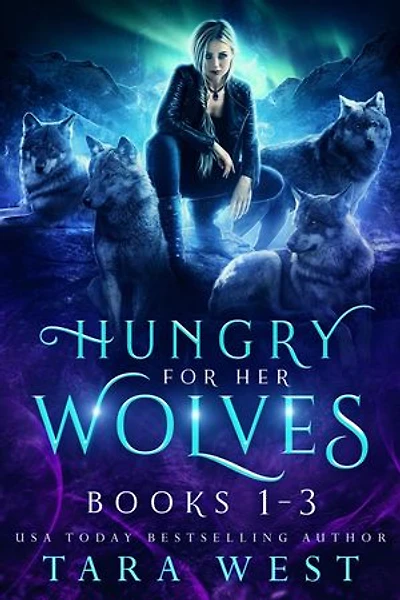Hungry for Her Wolves, Books 1-3: A Reverse Harem Paranormal Romance
