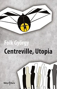 Centreville: Utopia