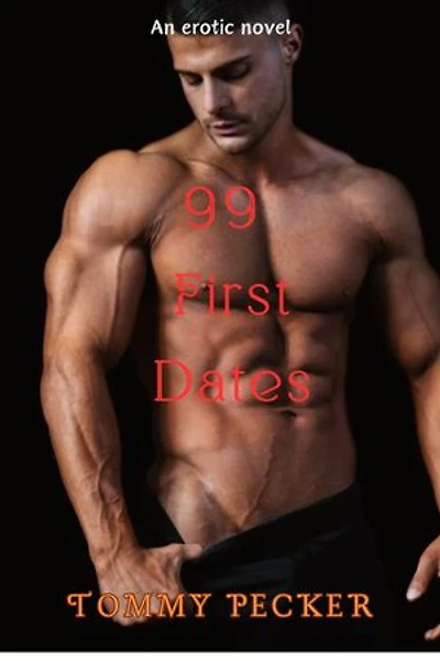99 First Dates: An erotic novel