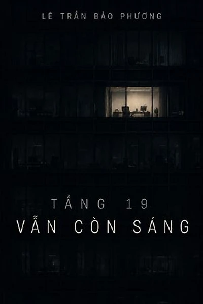 TẦNG MƯỜI CHÍN VẪN CÒN SÁNG