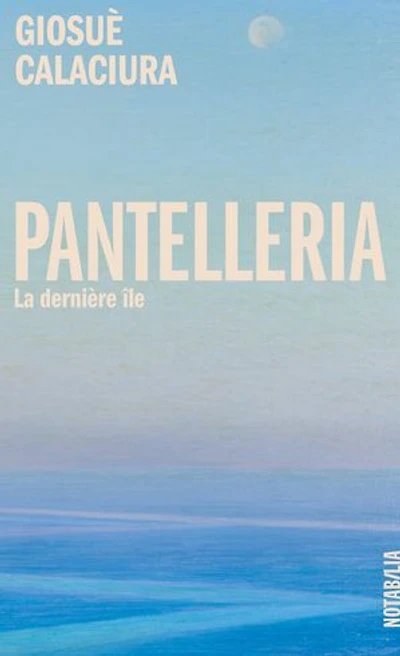 Pantelleria: la dernière île