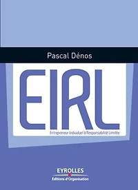 EIRL: entrepreneur individuel à responsabilité limitée