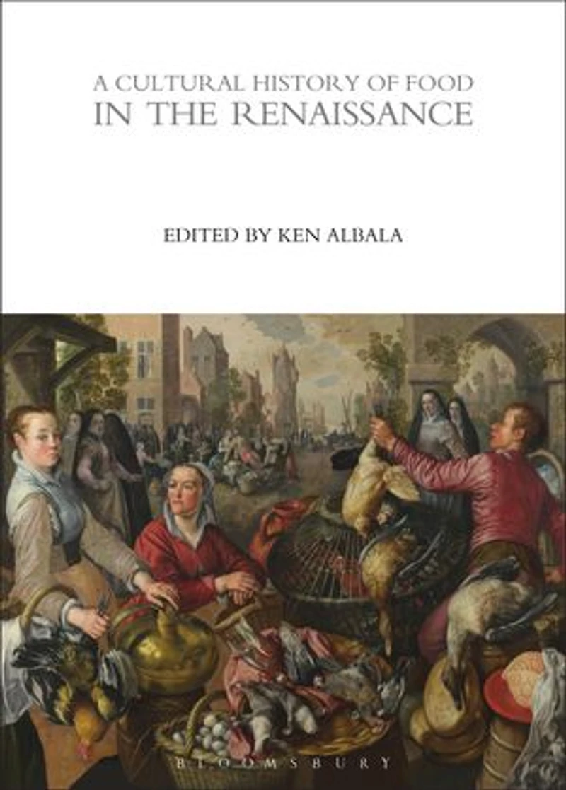 A Cultural History of Food the Renaissance