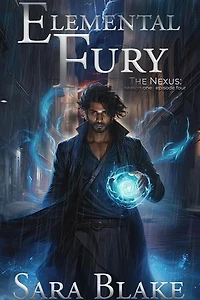 Elemental Fury: A violent grudge made manifest