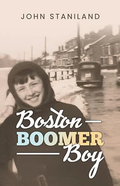Boston Boomer Boy - A Childhood Memoir