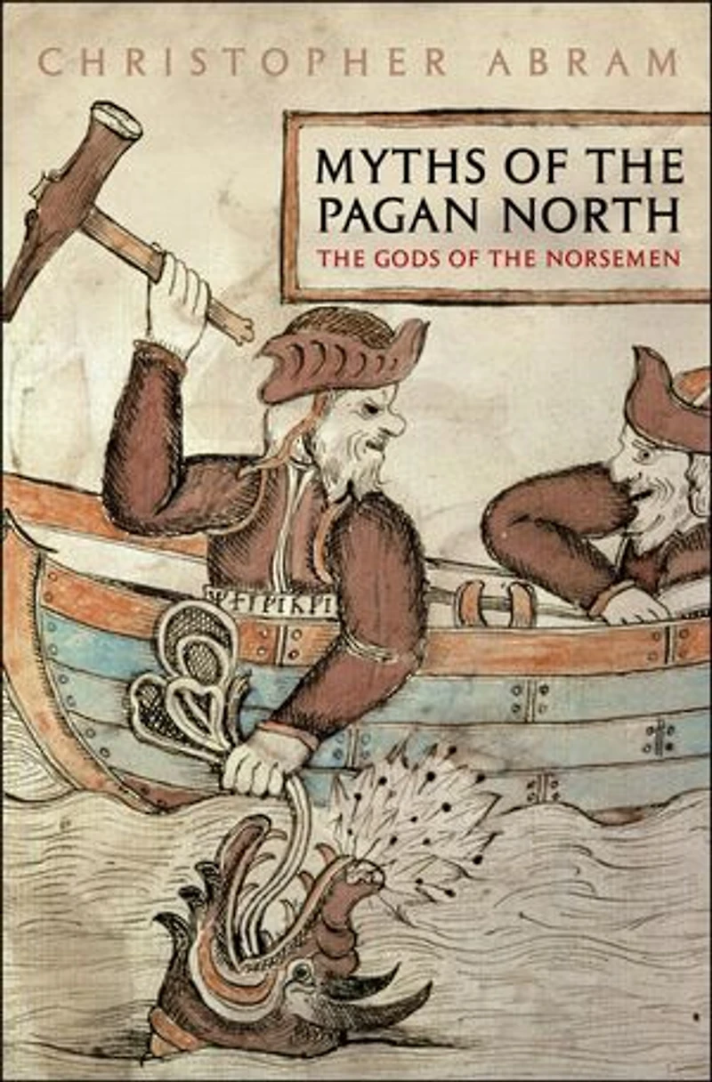 Myths of the Pagan North: Gods Norsemen