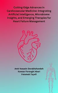 Cutting-Edge Advances in Cardiovascular Medicine: Integrating Artificial Intelligence, Microbiome Insights, and Emerging Therapies for Heart Failure Management