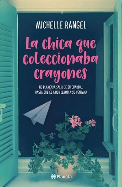 La chica que coleccionaba crayones (Novela) / The Girl Who Collected Crayons (A Novel)
