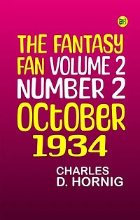 The Fantasy Fan Volume 2 Number 2 October 1934