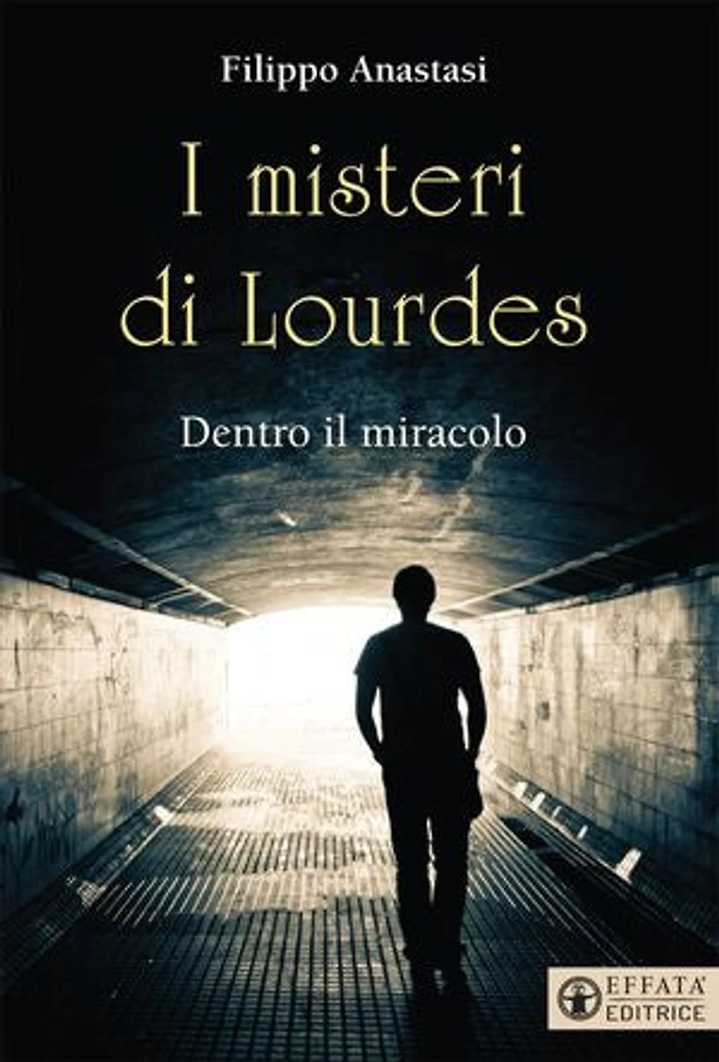I misteri di Lourdes: Dentro il miracolo
