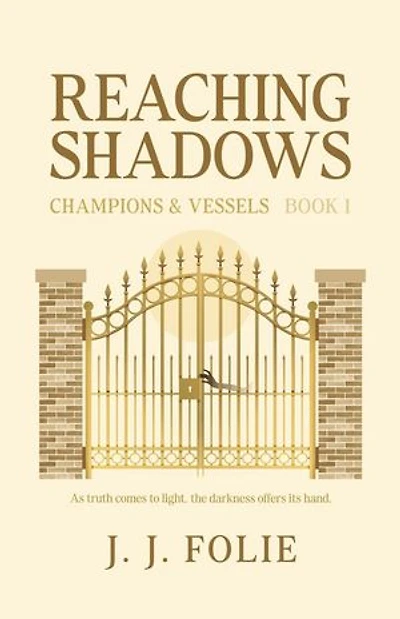 Reaching Shadows: Champions & Vessels, #1