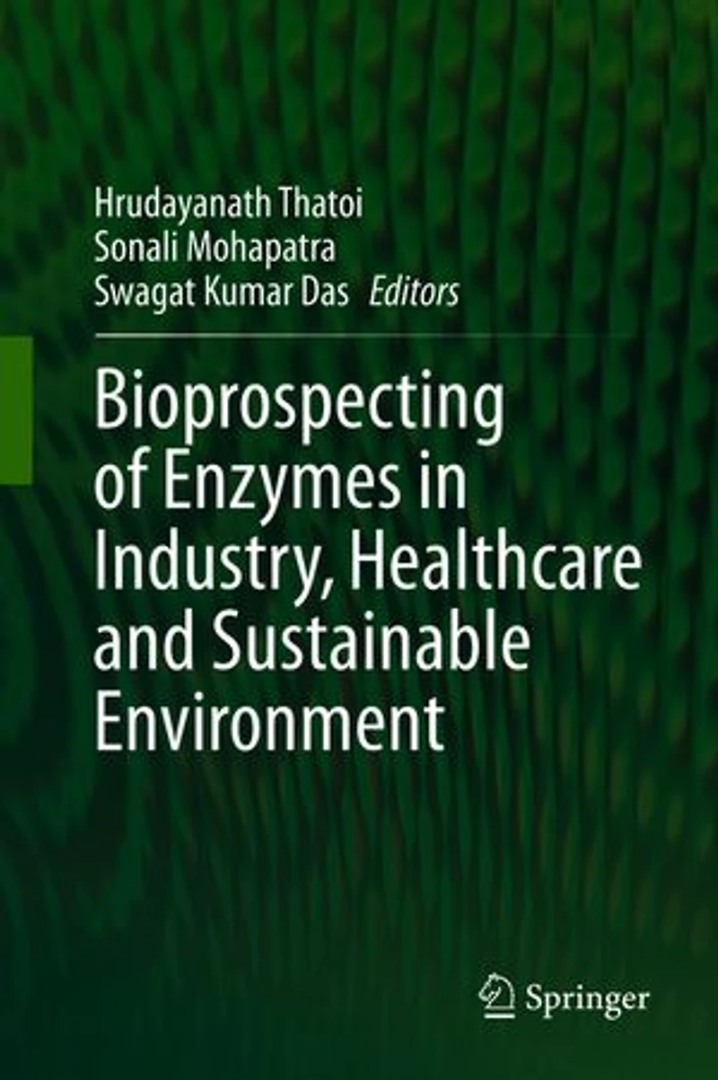 Bioprospecting of Enzymes Industry, Healthcare and Sustainable Environment