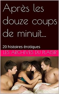 Après les douze coups de minuit...