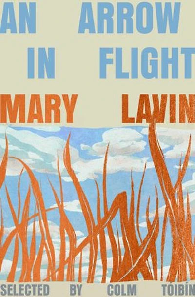An Arrow Flight: Selected Stories of Mary Lavin