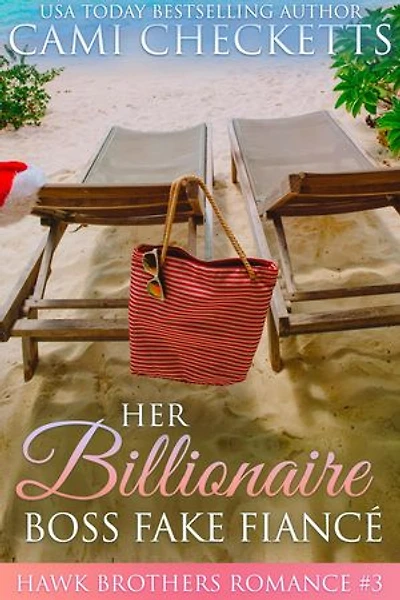Her Billionaire Boss Fake Fiancé: The Hawk Brothers Romances, #3