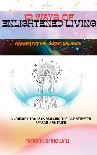 12 Ways of Enlightened living