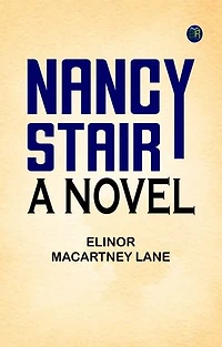 Nancy Stair: A Novel