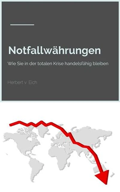 Notfallwährungen: Wie Sie in der totalen Krise handelsfähig bleiben