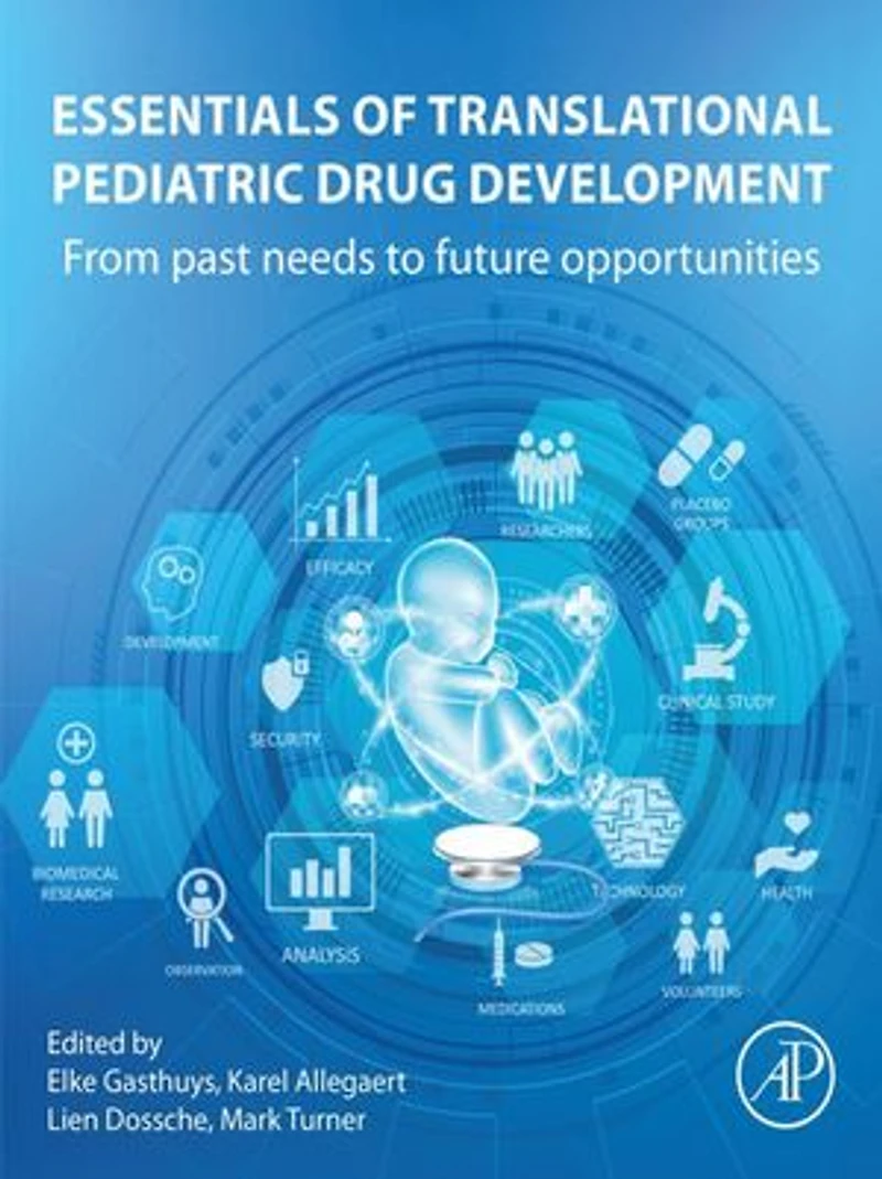 Essentials of Translational Pediatric Drug Development: From Past Needs to Future Opportunities