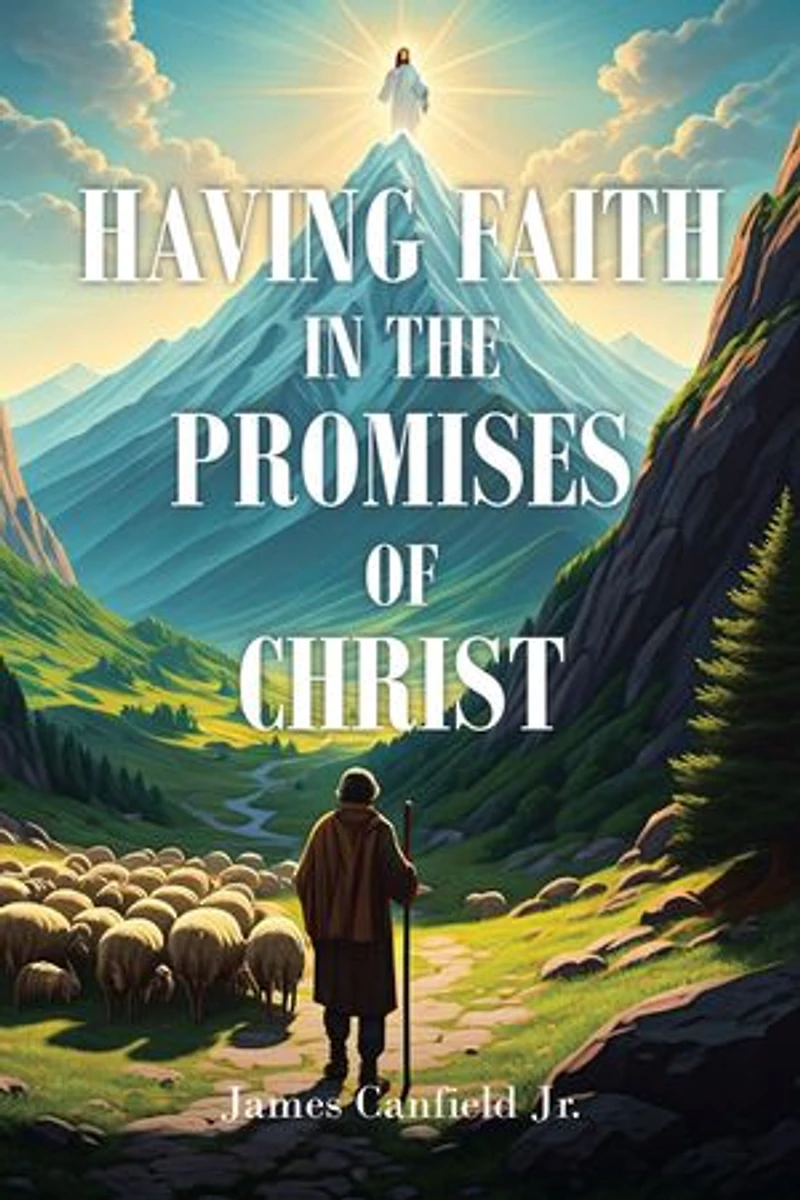 Having Faith the Promises of Christ