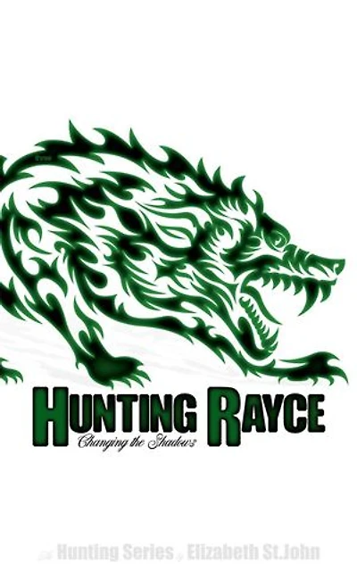 Hunting Rayce: The Hunting Series, #3