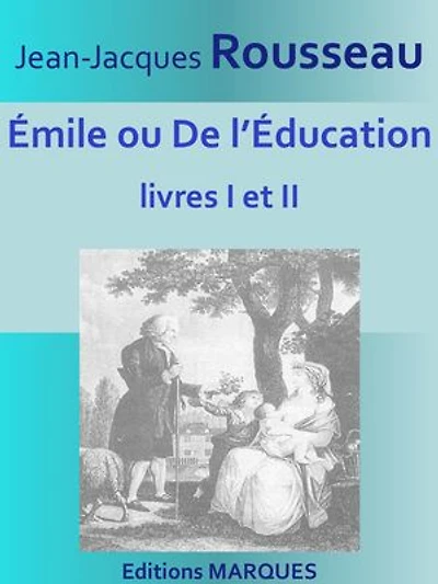 Émile ou De l’Éducation: livres I et II