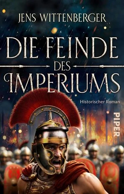 Die Feinde des Imperiums: Historischer Roman | Intrigen und Schlachten im alten Rom