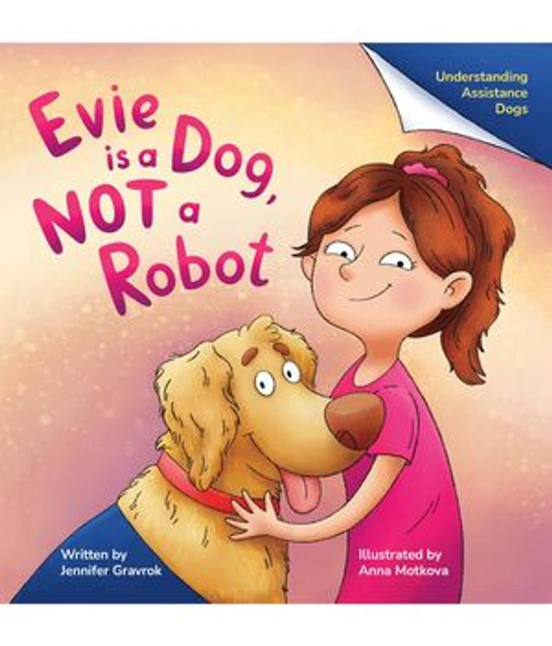 Evie is a Dog, NOT a Robot