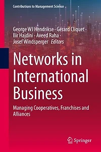 Networks International Business: Managing Cooperatives, Franchises and Alliances