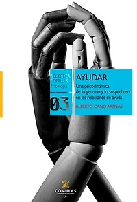 Ayudar: Una psicodinámica de lo genuino y lo sospechoso en las relaciones de ayuda