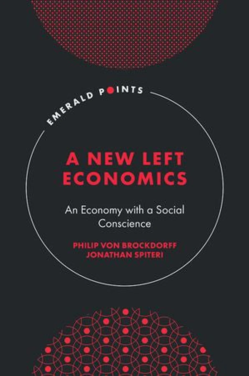 a New Left Economics: An Economy with Social Conscience