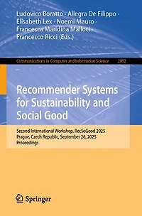 Recommender Systems for Sustainability and Social Good: Second International Workshop, RecSoGood 2025, Prague, Czech Republic, September 26, Proceedings