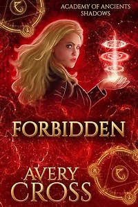 Forbidden: Academy of Ancients, #19