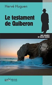 Le testament de Quiberon: Une enquête de Nazer Baron - Tome 24