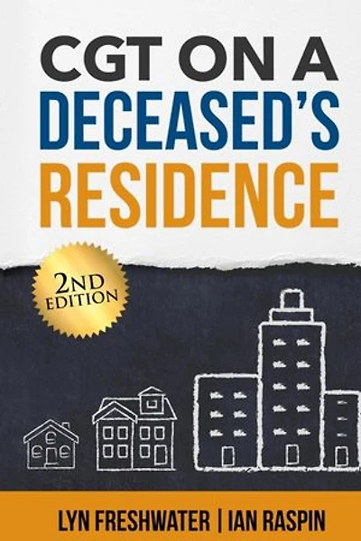 CGT on a Deceased's Residence - Second edition